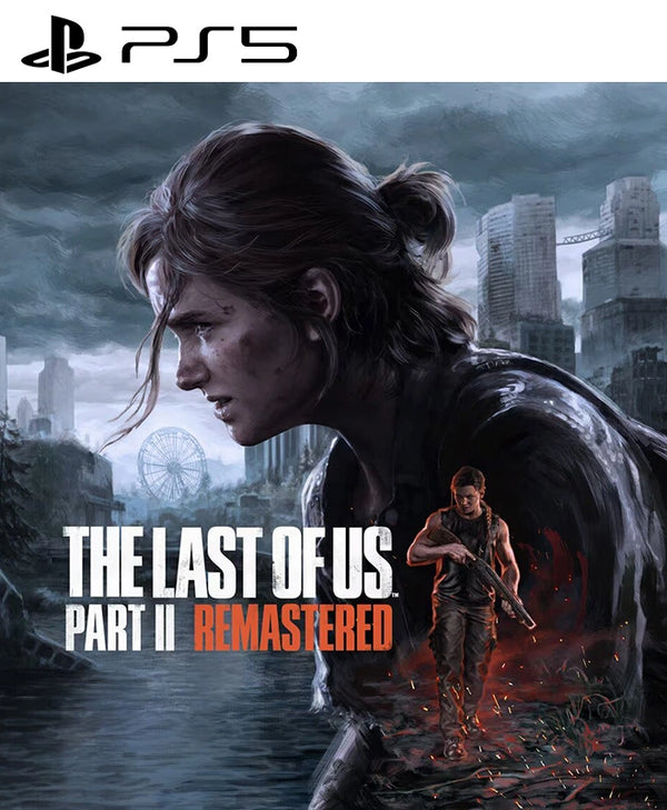 The Last of Us™ Part II Remastered PS5